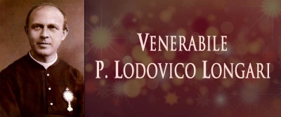 Il Venerabile P. Lodovico Longari, Sacramentino